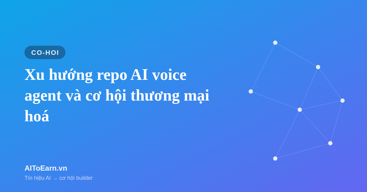 Xu hướng repo AI voice agent 2026 và cơ hội thương mại hoá