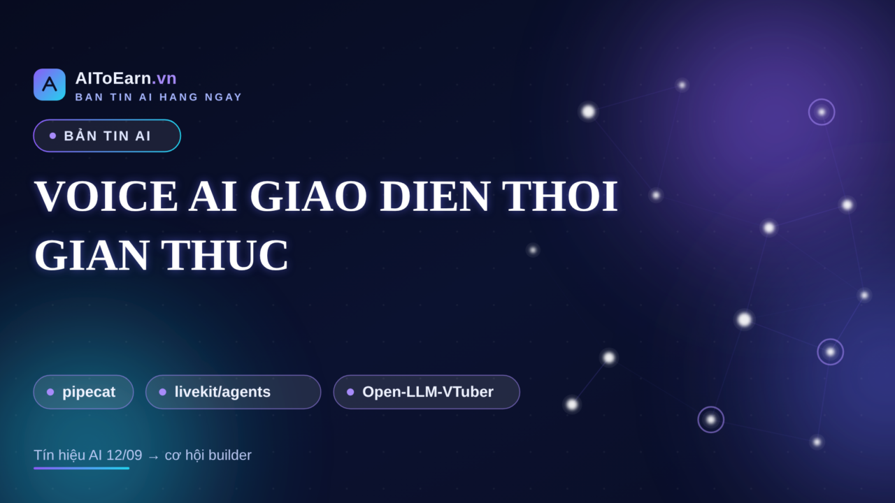 Ban tin AI 12-09-2026 - Voice AI giao dien thoi gian thuc