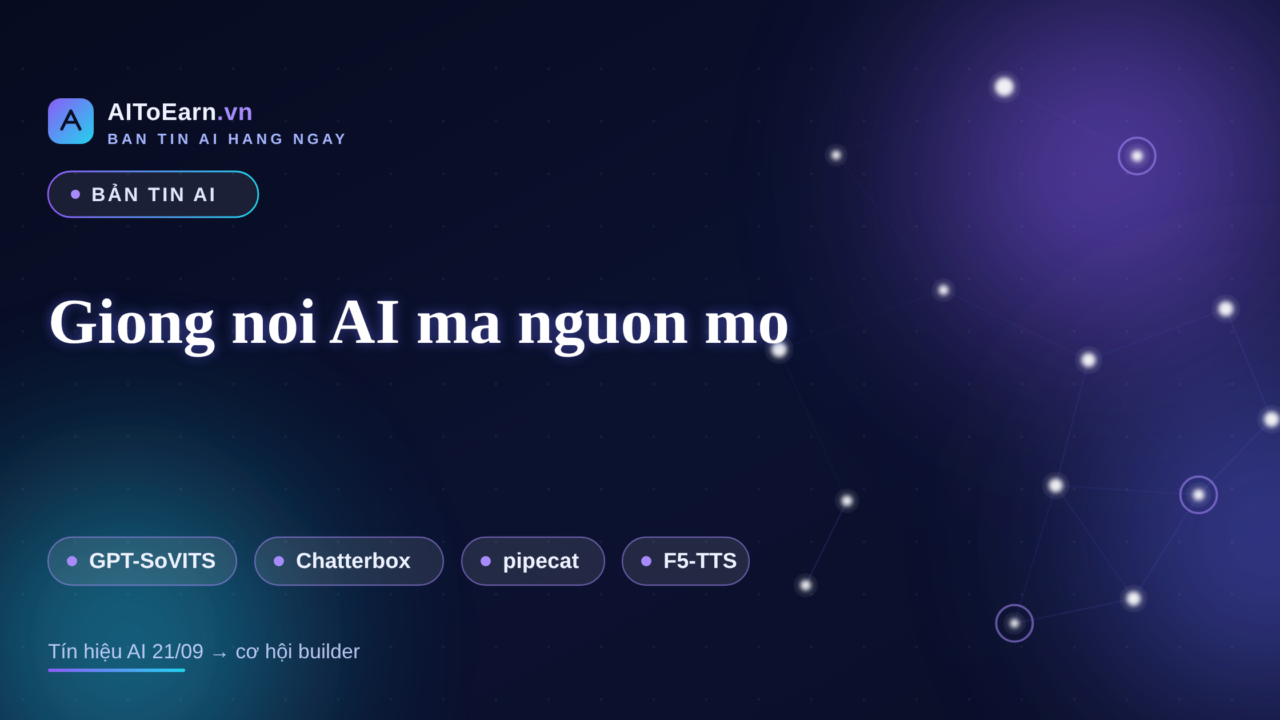 Ban tin AI 21-09-2026 - Giong noi AI ma nguon mo