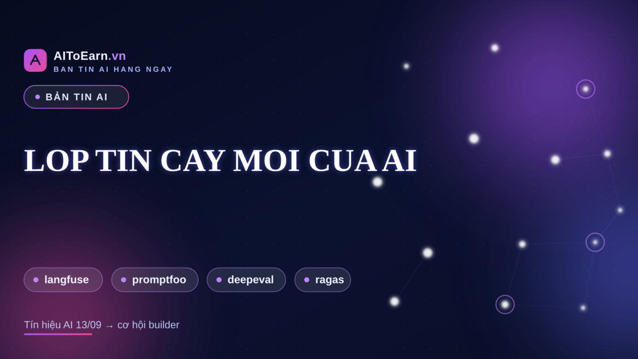 Ban tin AI 13-09-2026 - Lop tin cay moi cua AI