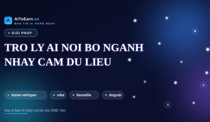 Trợ lý AI nội bộ cho ngành nhạy cảm dữ liệu: xây và bán
