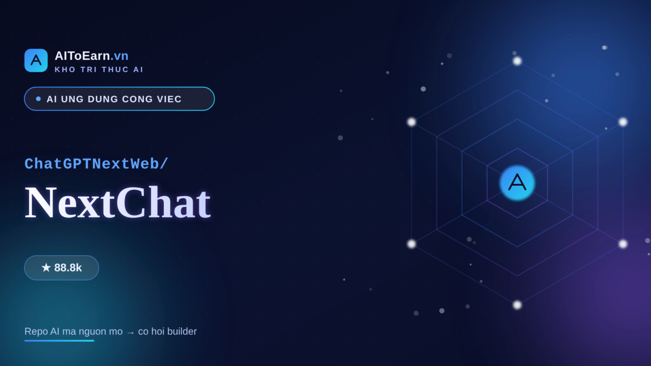 ChatGPTNextWeb NextChat - kho tri thuc AIToEarn