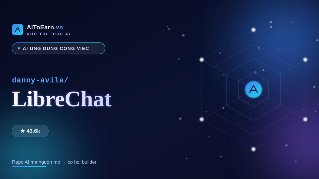 danny-avila LibreChat - kho tri thuc AIToEarn