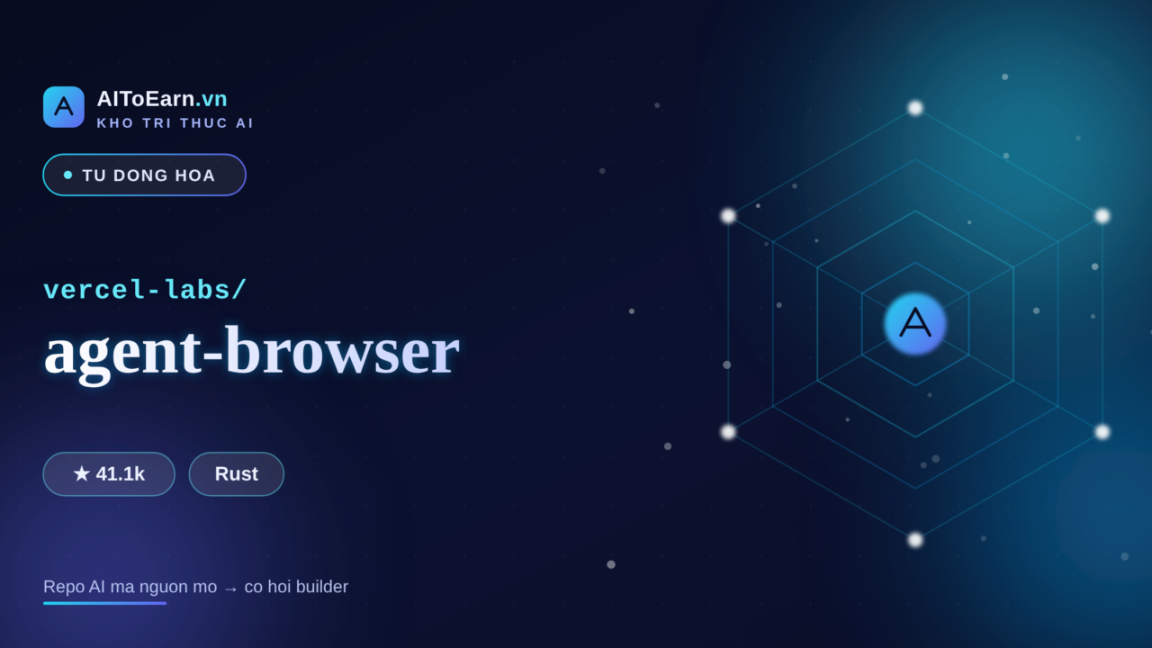 vercel-labs agent-browser - kho tri thuc AIToEarn